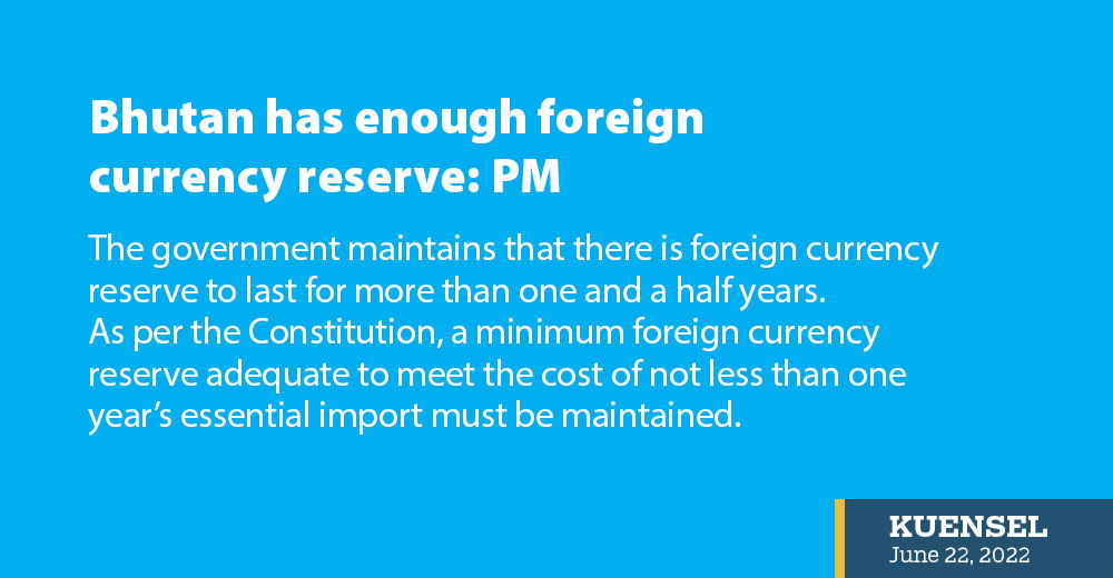 Bhutan has enough foreign currency reserve: PM